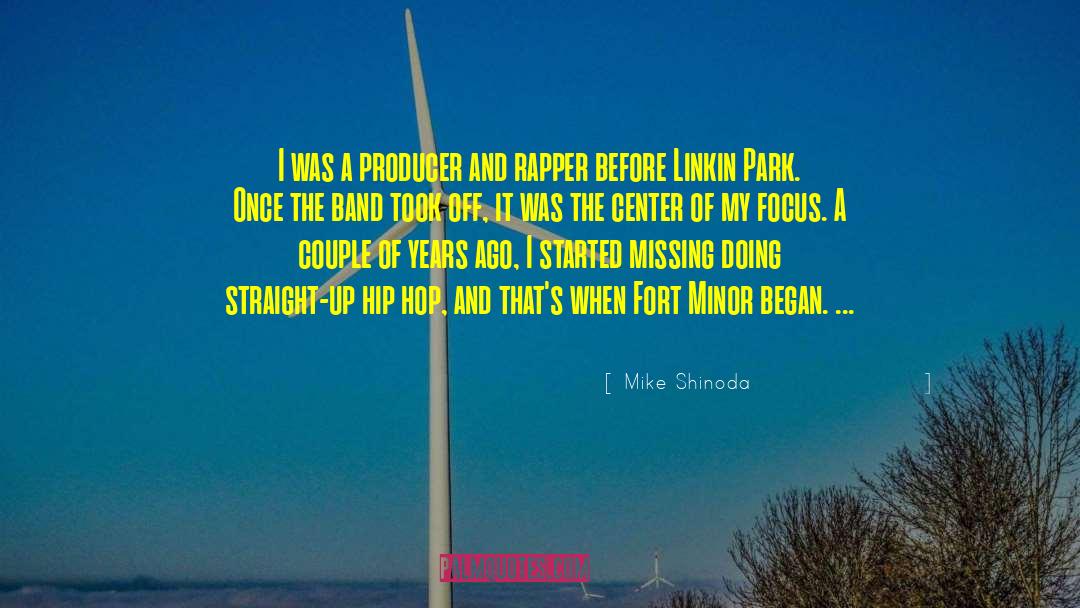 Mike Shinoda Quotes: I was a producer and