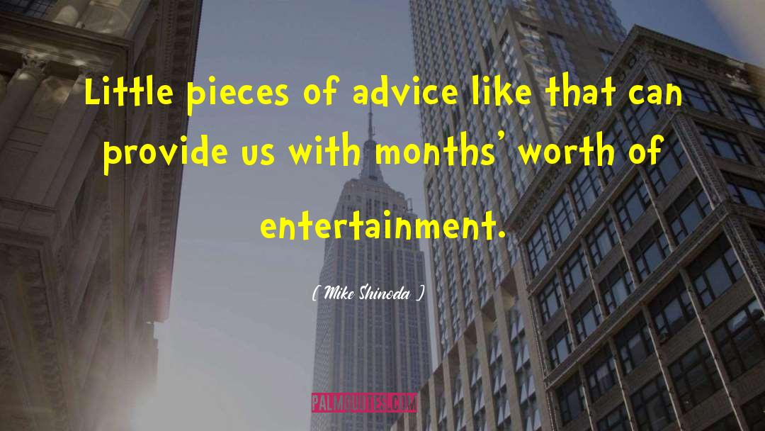 Mike Shinoda Quotes: Little pieces of advice like