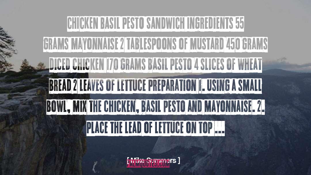 Mike Summers Quotes: CHICKEN BASIL PESTO SANDWICH Ingredients