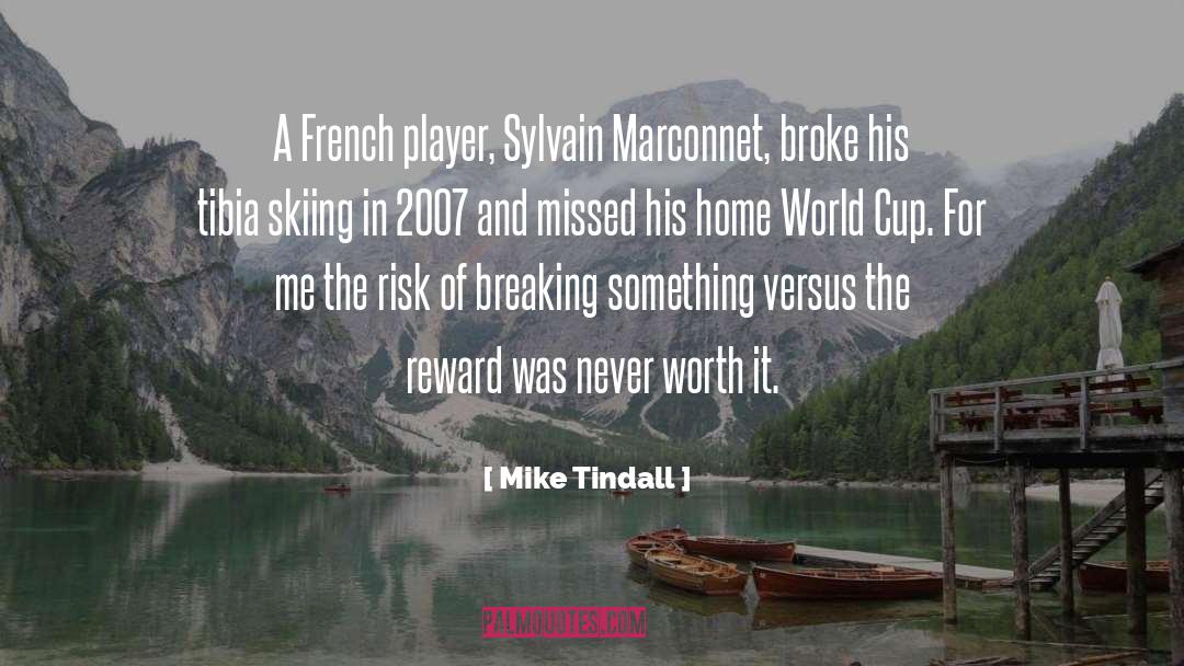 Mike Tindall Quotes: A French player, Sylvain Marconnet,