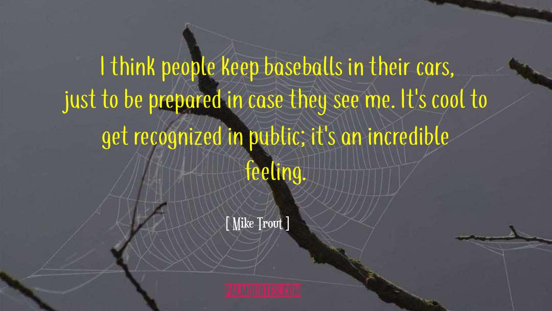 Mike Trout Quotes: I think people keep baseballs