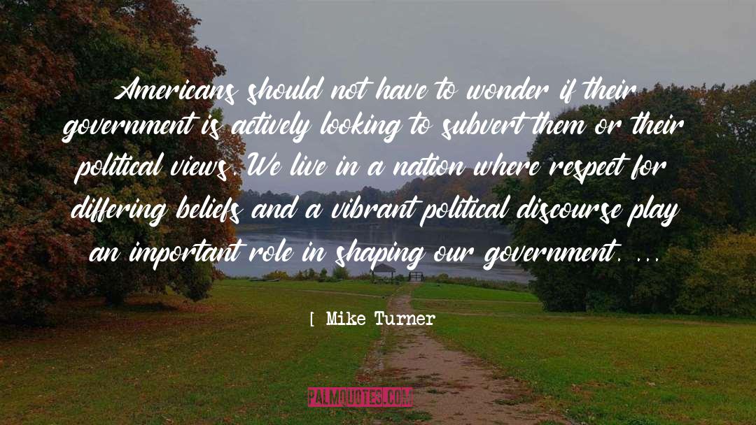 Mike Turner Quotes: Americans should not have to