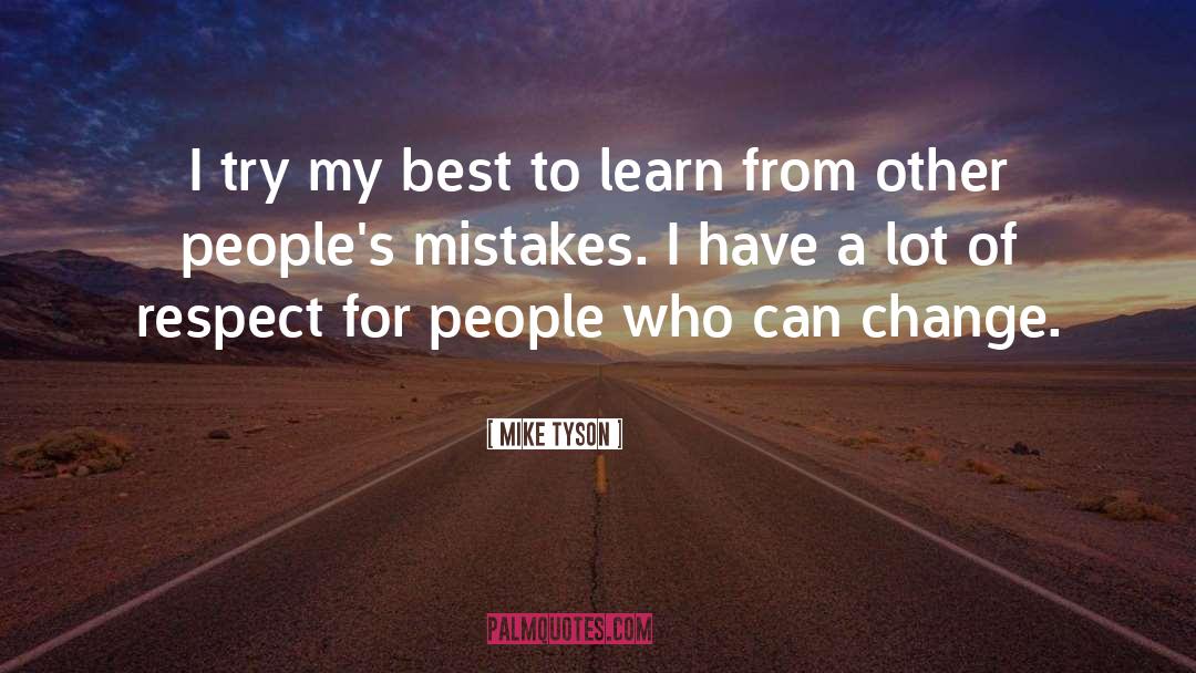 Mike Tyson Quotes: I try my best to