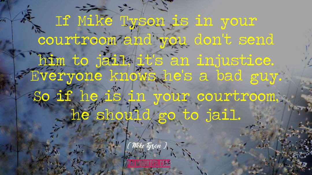 Mike Tyson Quotes: If Mike Tyson is in