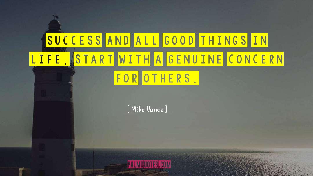 Mike Vance Quotes: Success and all good things