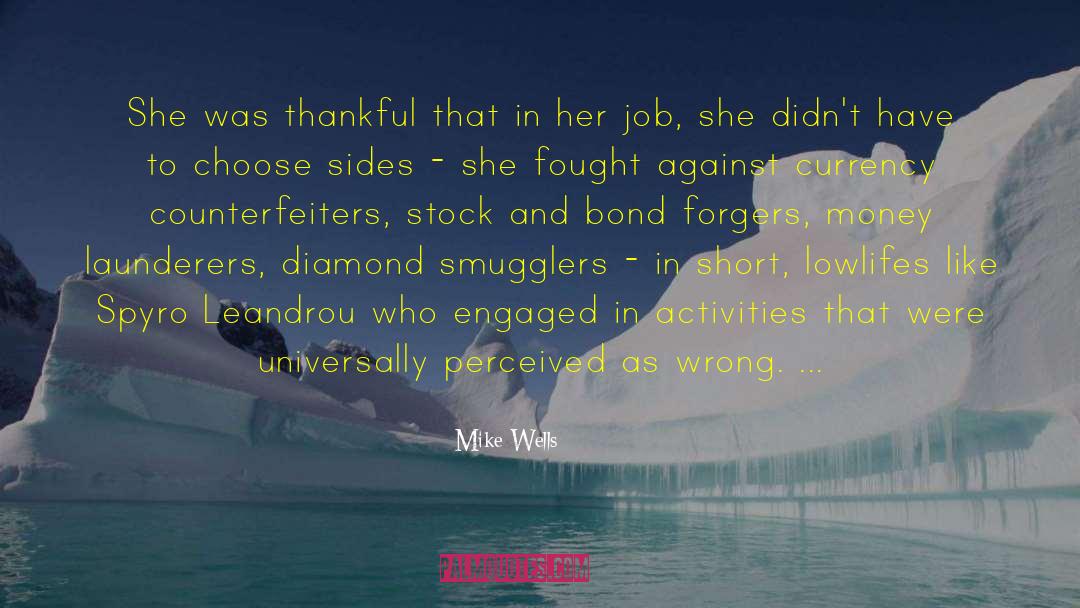 Mike Wells Quotes: She was thankful that in