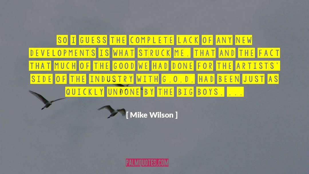 Mike Wilson Quotes: So I guess the complete