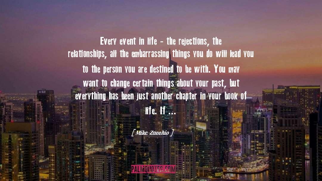 Mike Zacchio Quotes: Every event in life -