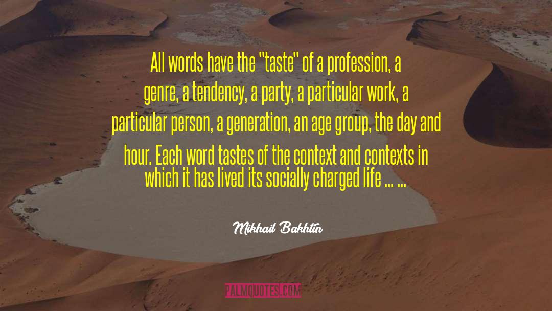 Mikhail Bakhtin Quotes: All words have the 
