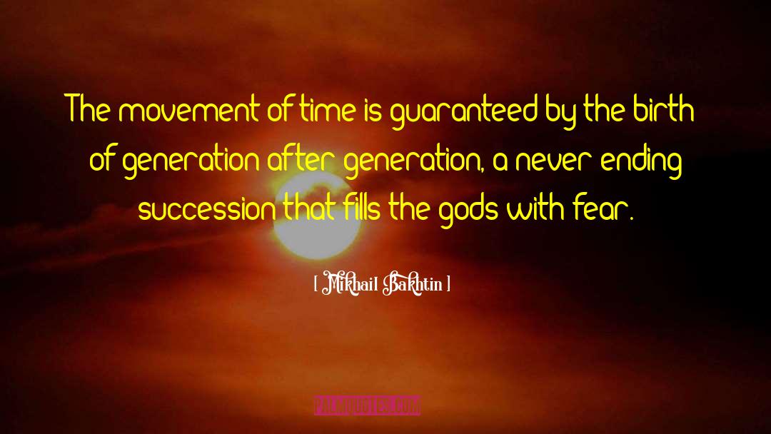 Mikhail Bakhtin Quotes: The movement of time is