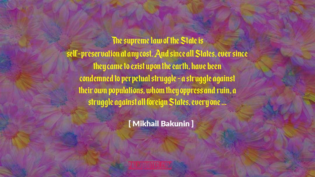 Mikhail Bakunin Quotes: The supreme law of the