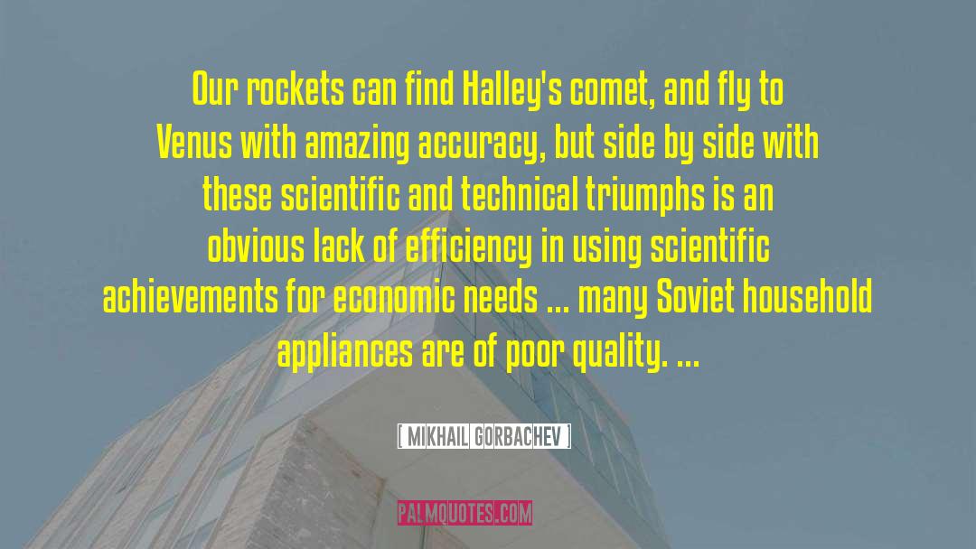 Mikhail Gorbachev Quotes: Our rockets can find Halley's