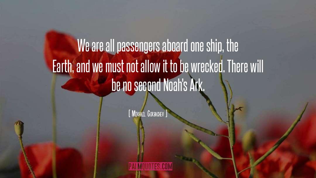 Mikhail Gorbachev Quotes: We are all passengers aboard