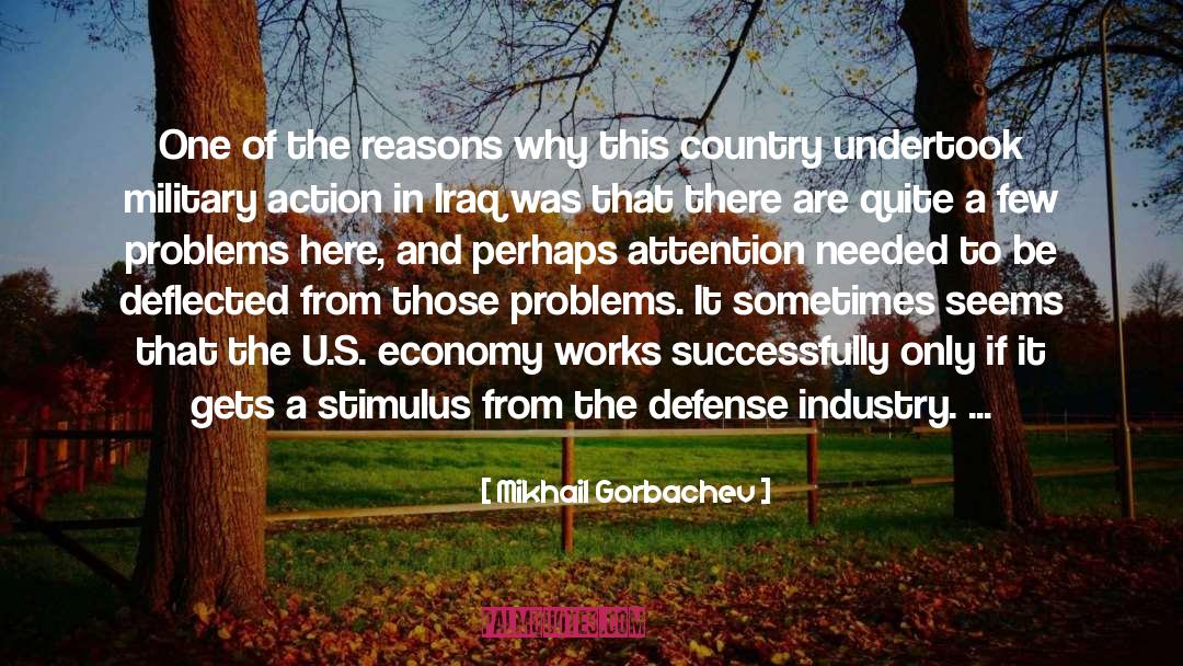 Mikhail Gorbachev Quotes: One of the reasons why