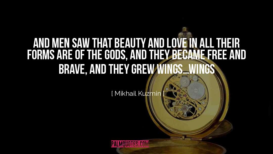 Mikhail Kuzmin Quotes: And men saw that beauty