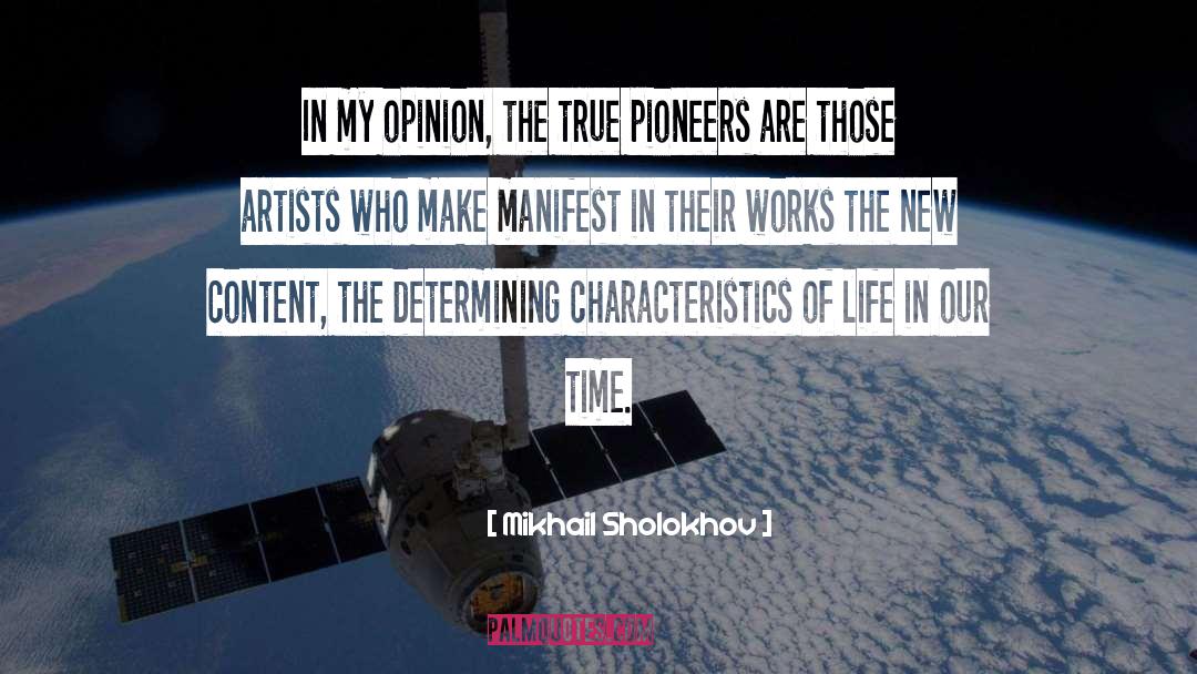 Mikhail Sholokhov Quotes: In my opinion, the true