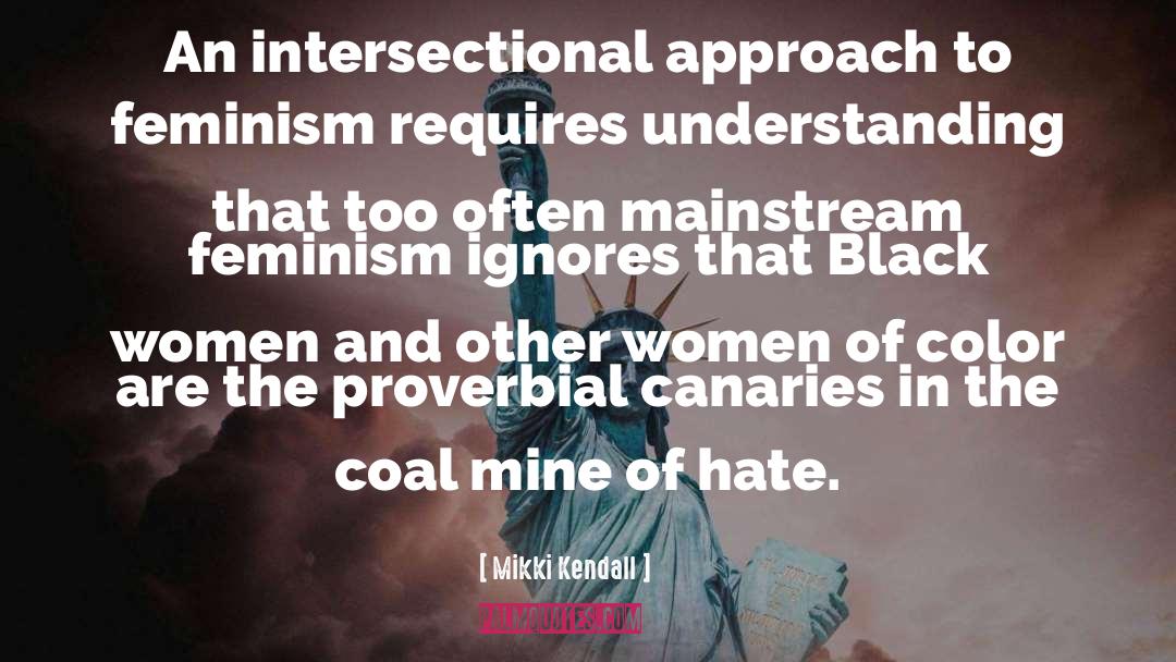 Mikki Kendall Quotes: An intersectional approach to feminism