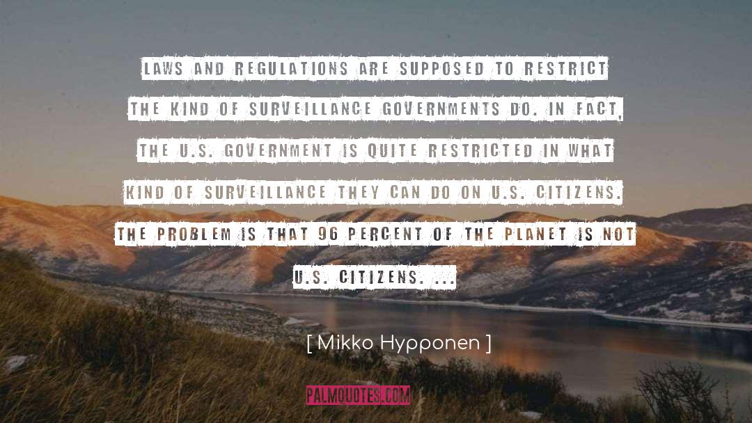 Mikko Hypponen Quotes: Laws and regulations are supposed