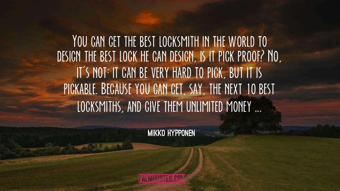 Mikko Hypponen Quotes: You can get the best