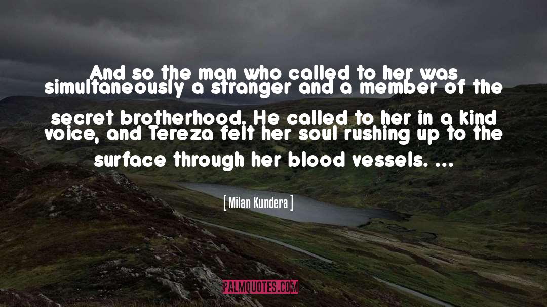 Milan Kundera Quotes: And so the man who