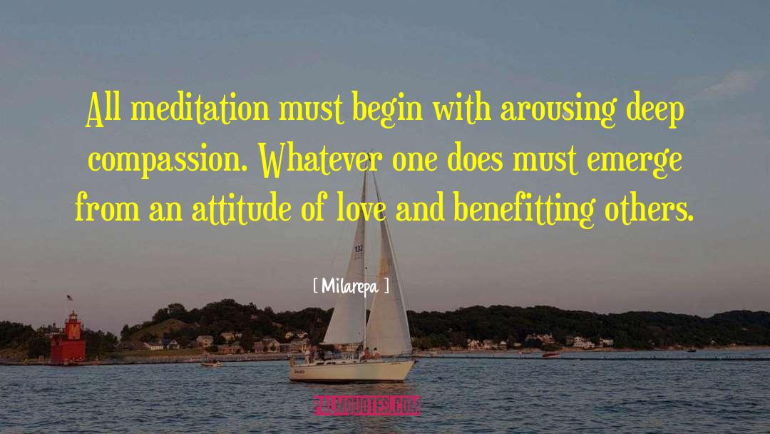 Milarepa Quotes: All meditation must begin with