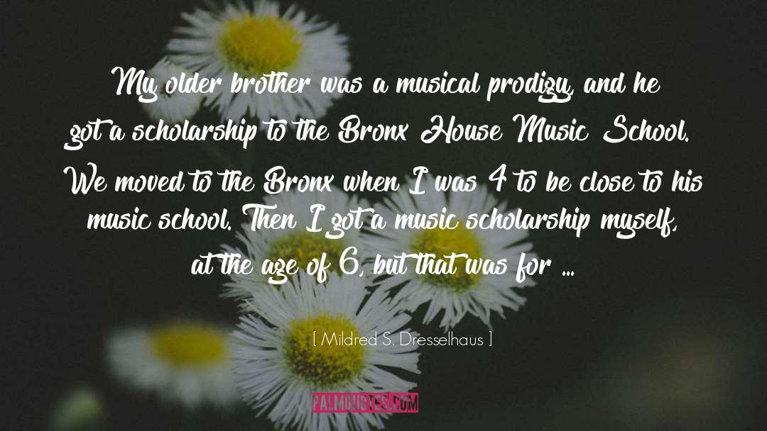 Mildred S. Dresselhaus Quotes: My older brother was a