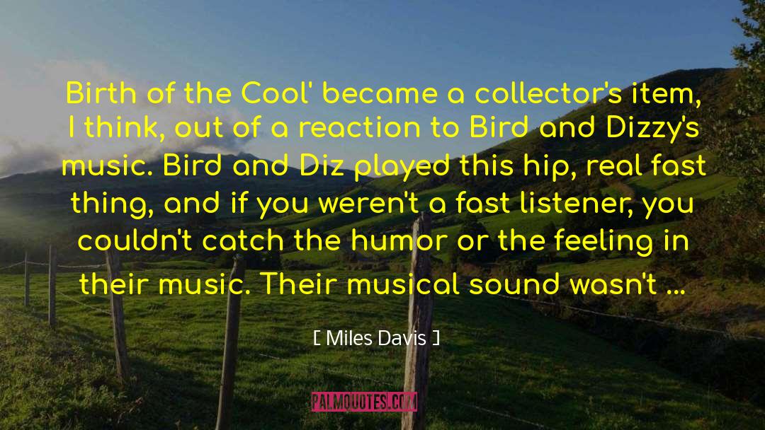 Miles Davis Quotes: Birth of the Cool' became
