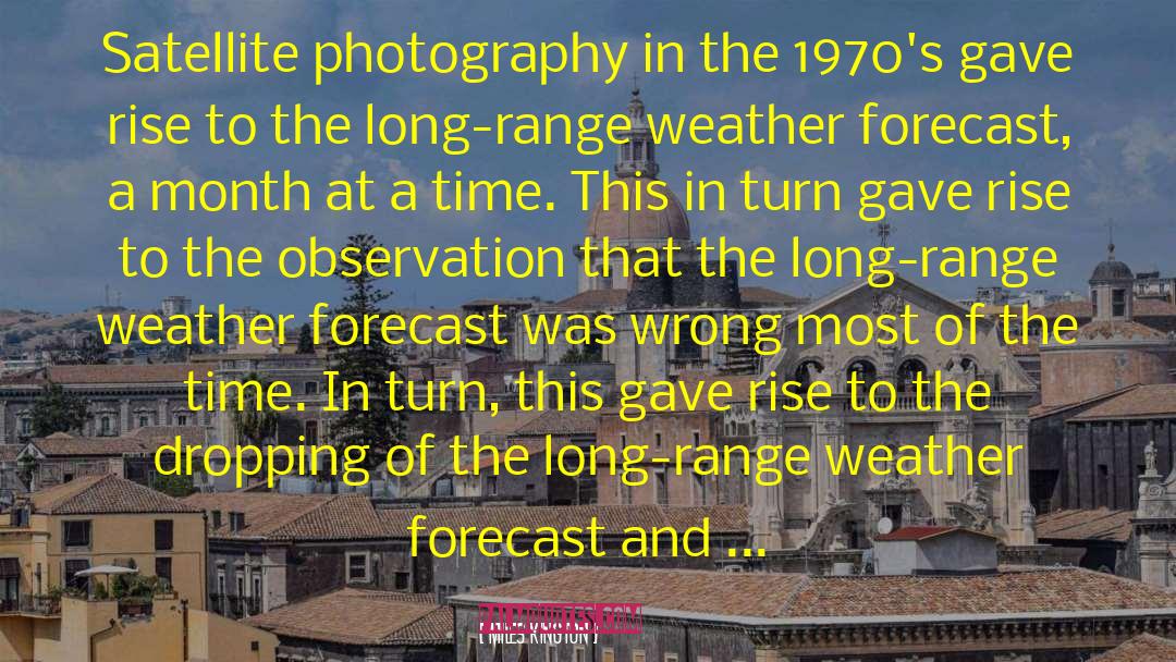 Miles Kington Quotes: Satellite photography in the 1970's