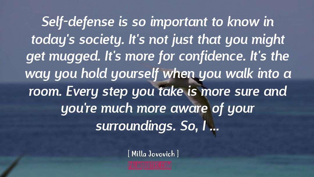 Milla Jovovich Quotes: Self-defense is so important to