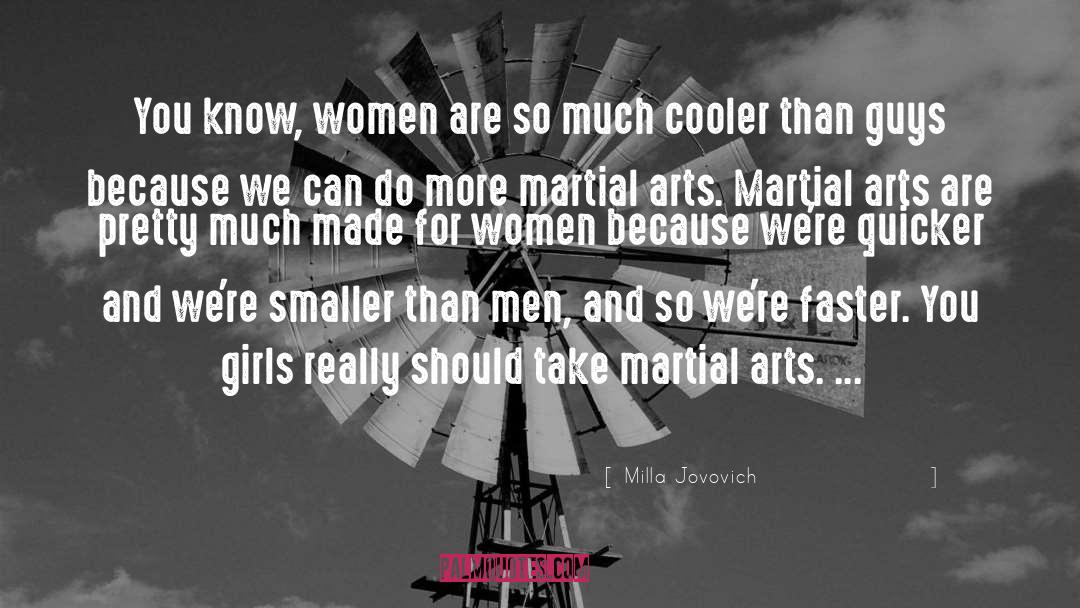 Milla Jovovich Quotes: You know, women are so