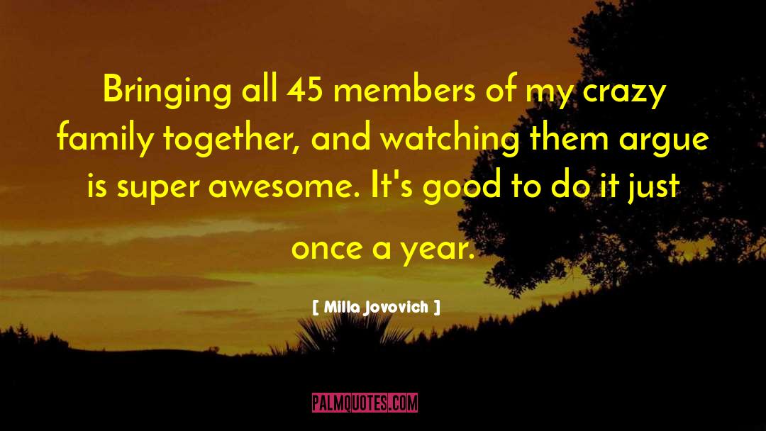 Milla Jovovich Quotes: Bringing all 45 members of