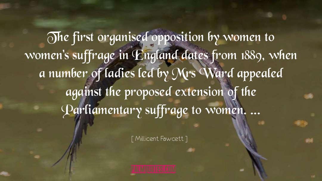 Millicent Fawcett Quotes: The first organised opposition by