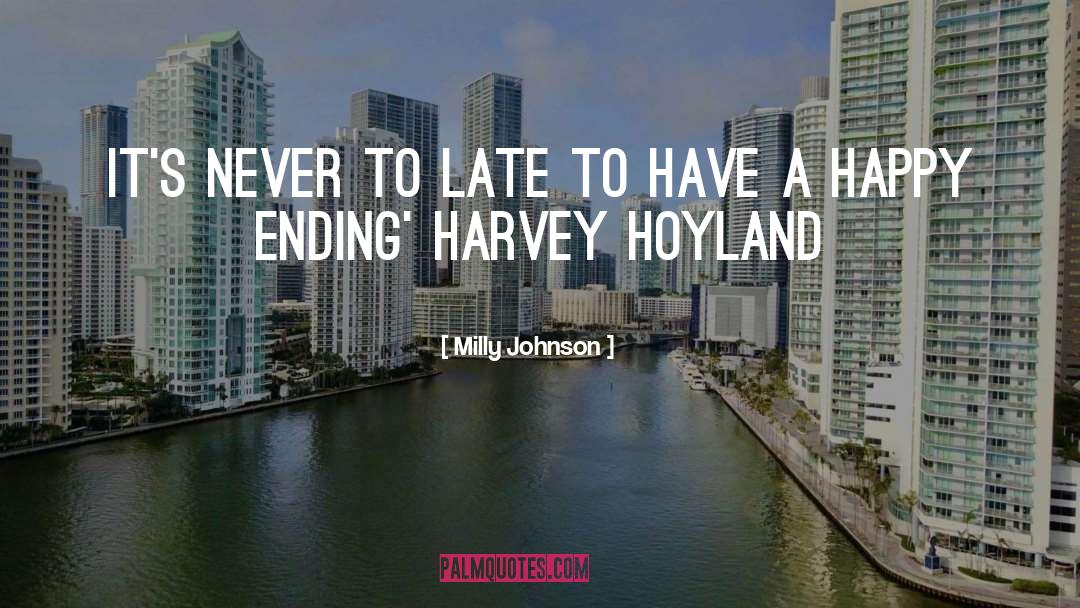 Milly Johnson Quotes: It's never to late to
