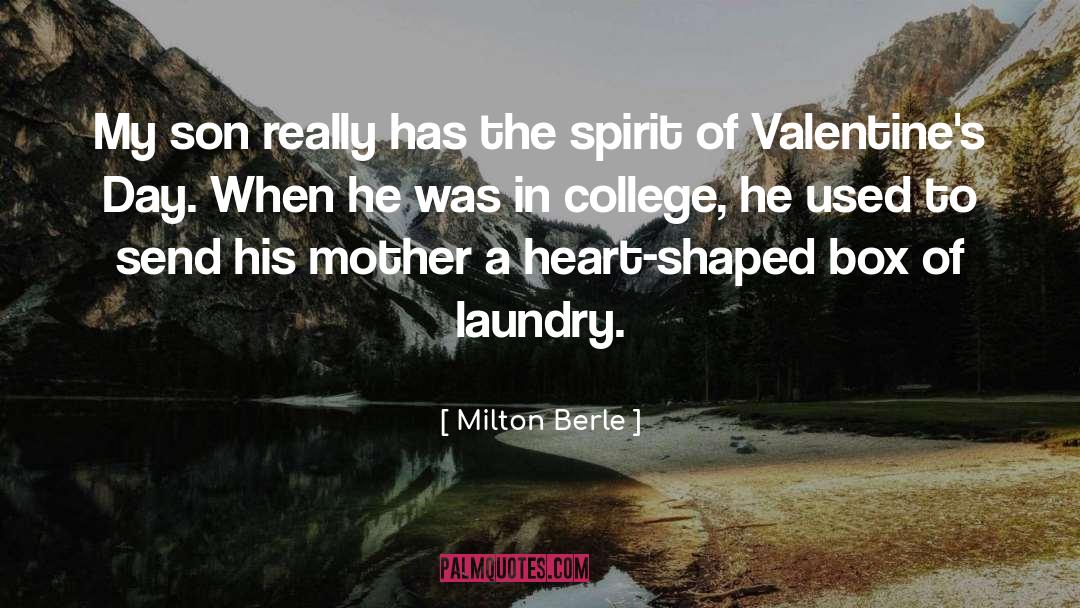 Milton Berle Quotes: My son really has the