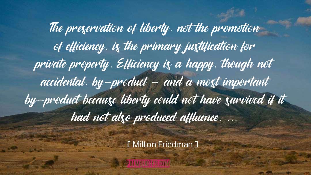 Milton Friedman Quotes: The preservation of liberty, not