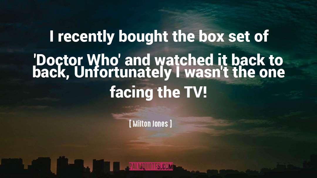 Milton Jones Quotes: I recently bought the box