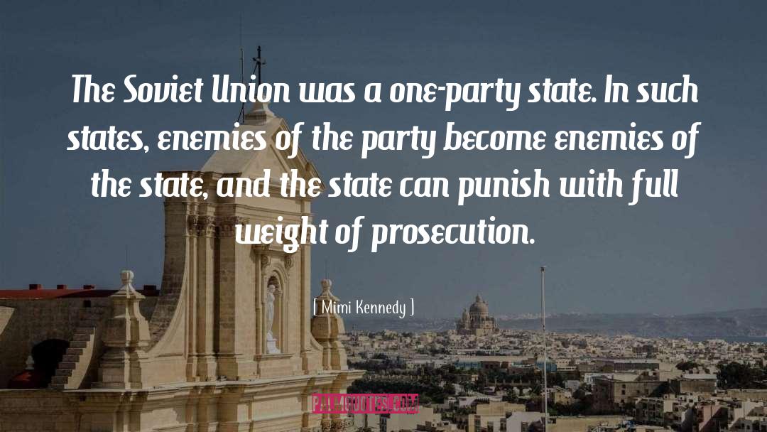 Mimi Kennedy Quotes: The Soviet Union was a