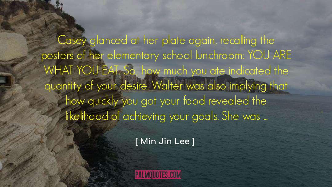 Min Jin Lee Quotes: Casey glanced at her plate