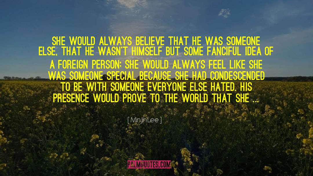 Min Jin Lee Quotes: She would always believe that