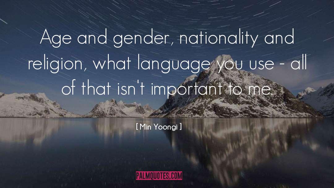 Min Yoongi Quotes: Age and gender, nationality and