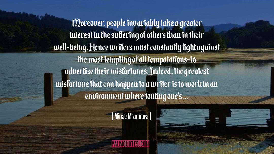 Minae Mizumura Quotes: Moreover, people invariably take a