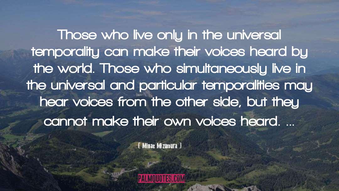 Minae Mizumura Quotes: Those who live only in
