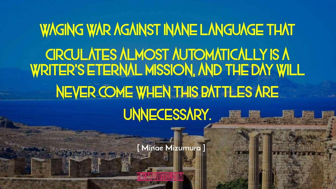 Minae Mizumura Quotes: waging war against inane language