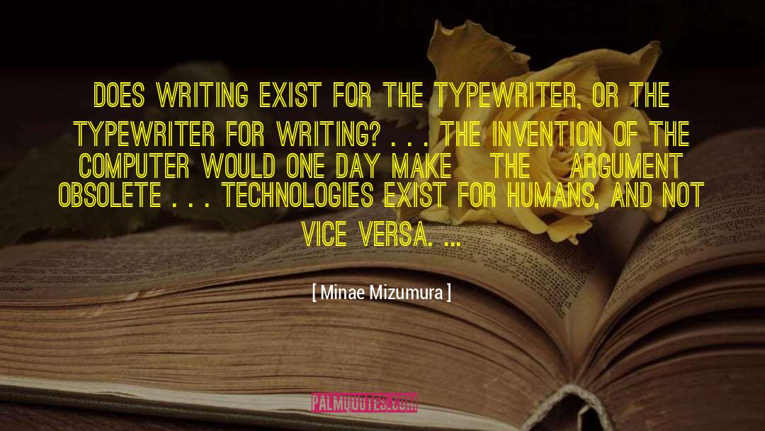 Minae Mizumura Quotes: Does writing exist for the