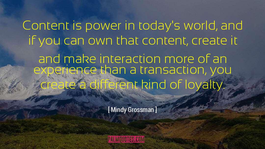 Mindy Grossman Quotes: Content is power in today's
