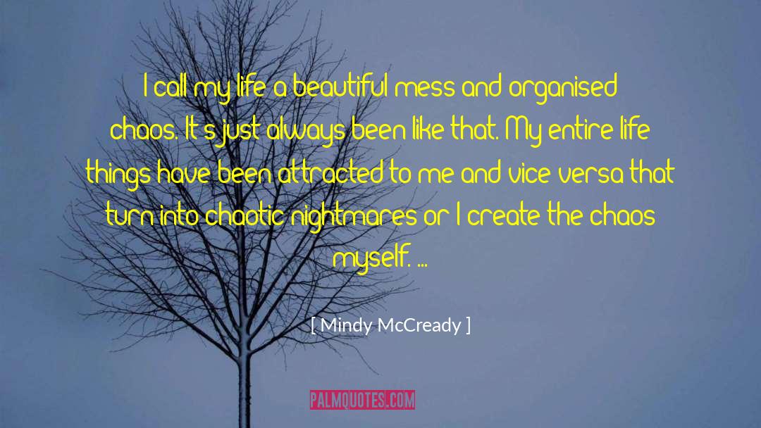 Mindy McCready Quotes: I call my life a