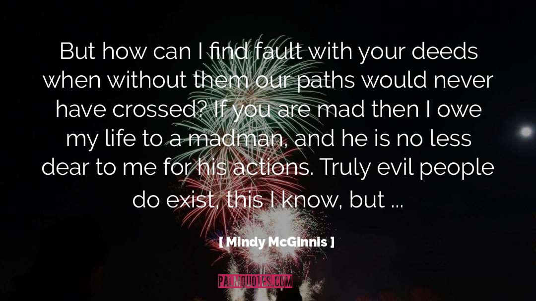 Mindy McGinnis Quotes: But how can I find