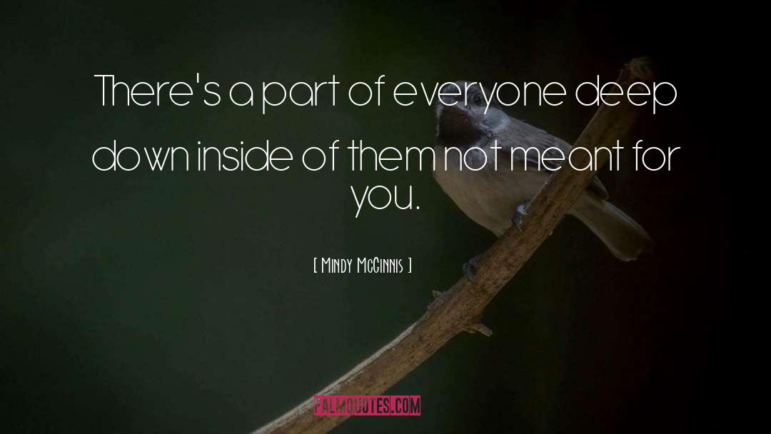 Mindy McGinnis Quotes: There's a part of everyone