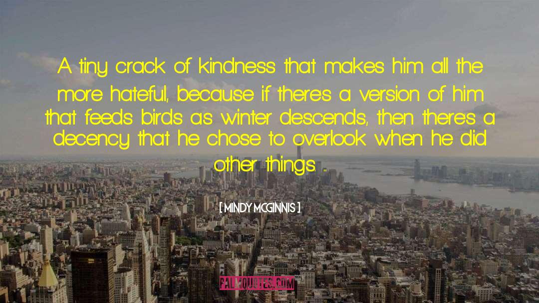 Mindy McGinnis Quotes: A tiny crack of kindness
