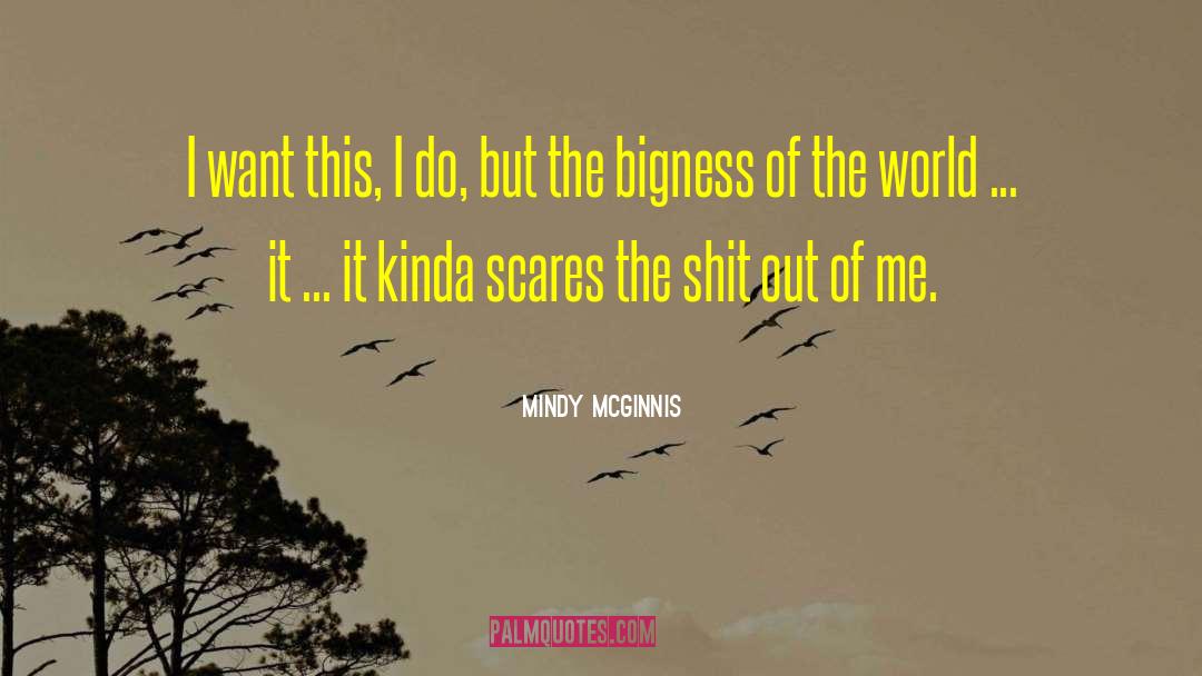 Mindy McGinnis Quotes: I want this, I do,